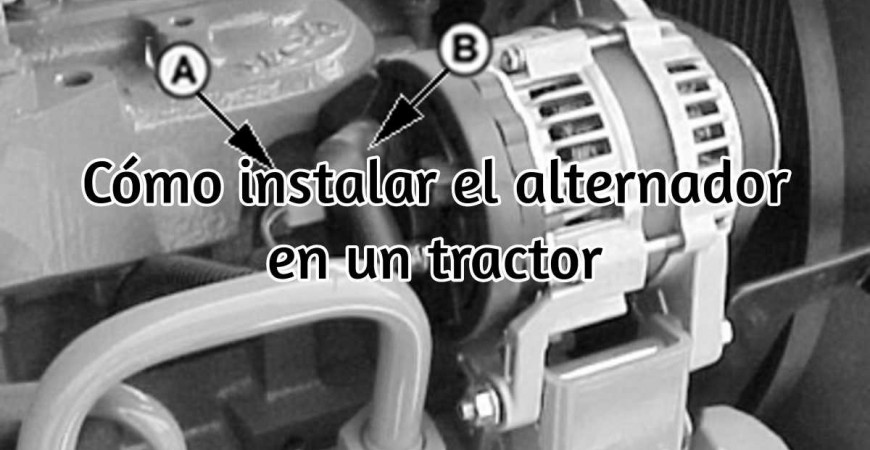 Cómo instalar el alternador en el tractor
